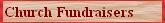 Fundraisers to build or rebuild churches